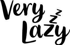 VERY LAZY